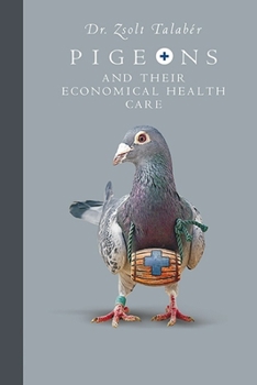 Paperback Pigeons and their Economical Health Care Book