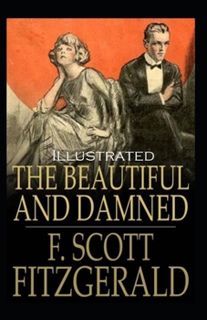 Paperback The Beautiful and the Damned Illustrated Book