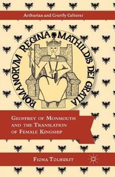 Paperback Geoffrey of Monmouth and the Translation of Female Kingship Book