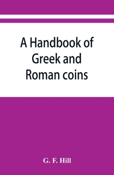 Paperback A handbook of Greek and Roman coins Book