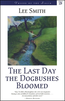 Paperback Last Day the Dogbushes Bloomed Book