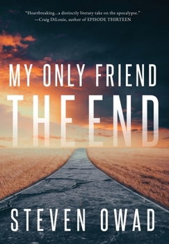 Hardcover My Only Friend, the End Book