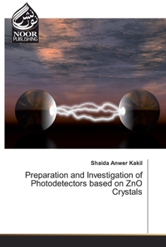 Paperback Preparation and Investigation of Photodetectors based on ZnO Crystals Book