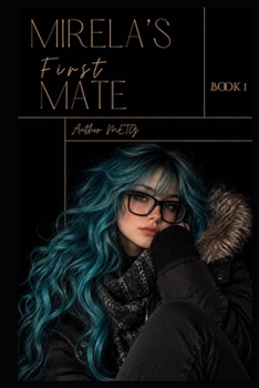 Mirella's First Mate: Book 1 (Mirella's Series)