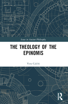 Paperback The Theology of the Epinomis Book