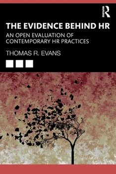 Paperback The Evidence Behind HR: An Open Evaluation of Contemporary HR Practices Book