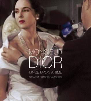 Hardcover Monsieur Dior: Once Upon a Time Book