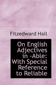 Hardcover On English Adjectives in -Able: With Special Reference to Reliable Book