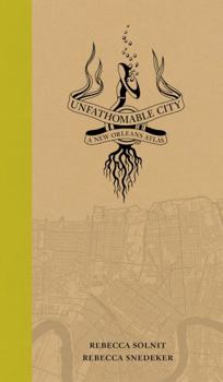 Paperback Unfathomable City: A New Orleans Atlas Book