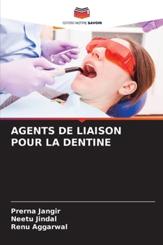 Paperback Agents de Liaison Pour La Dentine [French] Book