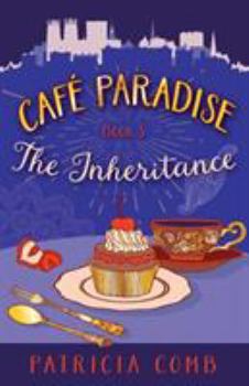 Paperback The Inheritance: Café Paradise Book 3 Book