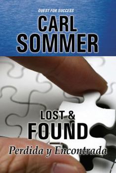 Hardcover Lost & Found / Perdida y Encontrada (Quest for Success / en busqueda del exito) (English and Spanish Edition) Book