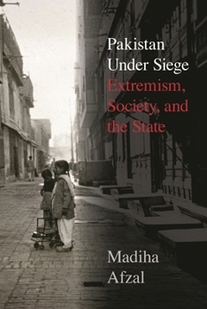 Paperback Pakistan Under Siege: Extremism, Society, and the State Book