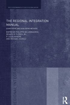 Paperback The Regional Integration Manual: Quantitative and Qualitative Methods Book