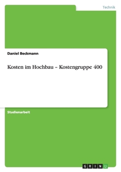 Paperback Kosten im Hochbau - Kostengruppe 400 [German] Book