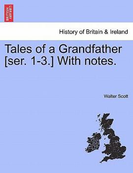 Paperback Tales of a Grandfather [Ser. 1-3.] with Notes. Book