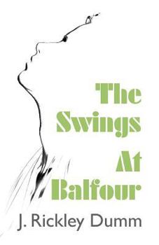 Paperback The Swings At Balfour Book