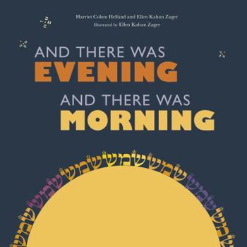 And There Was Evening, and There Was Morning