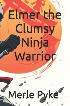 Paperback Elmer the Clumsy Ninja Warrior Book