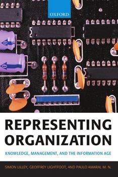 Paperback Representing Organization: Knowledge, Management, and the Information Age Book