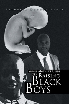 Paperback Single Mother's Guide to Raising Black Boys Book