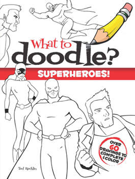 Paperback What to Doodle? Superheroes! Book