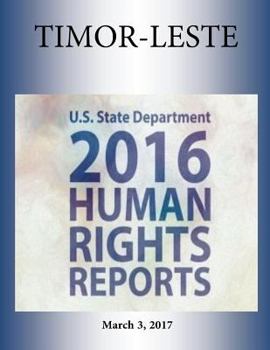 Paperback TIMOR-LESTE 2016 HUMAN RIGHTS Report Book