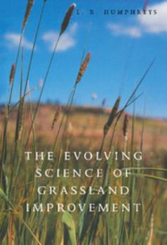 Hardcover The Evolving Science of Grassland Improvement Book