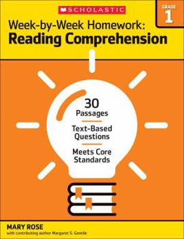 Paperback Week-By-Week Homework: Reading Comprehension Grade 1: 30 Passages - Text-Based Questions - Meets Core Standards Book