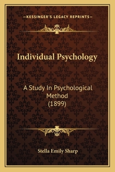 Paperback Individual Psychology: A Study In Psychological Method (1899) Book