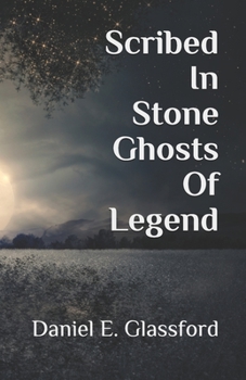 Paperback Scribed In Stone Ghosts Of Legend Book