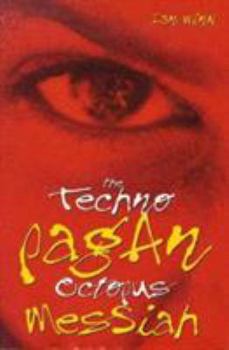 Paperback The Techno-Pagan Octopus Messiah Book