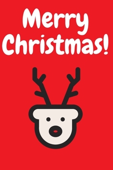 Merry Christmas: Christmas Funny Composition Notebook| Holiday Daily Journal | Deer | Cute gift for Kids or for women | College Ruled Planner Organizer |  110 Pages, Lined 6 x 9