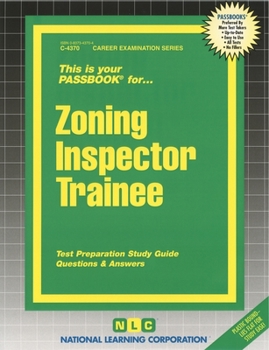 Paperback Zoning Inspector Trainee: Test Preparation Study Guide Questions & Answers Book