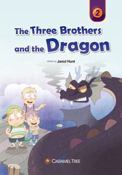 Paperback The Three Brothers and the Dragon (Caramel Tree Readers Level 2) Book