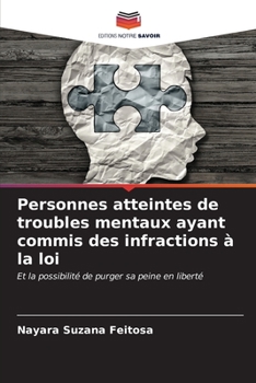 Paperback Personnes atteintes de troubles mentaux ayant commis des infractions à la loi [French] Book