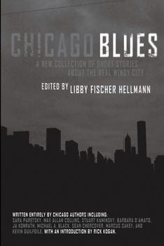 Chicago Blues: A Collection of Crime Stories About the Real Windy City
