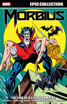 Paperback Morbius Epic Collection: The End of a Living Vampire Book