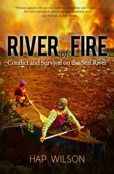 Paperback River of Fire: Conflict and Survival on the Seal River Book