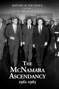 Hardcover History of the Office of the Secretary of Defense, Volume V: The McNamara Ascendancy Book