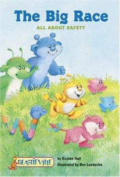 Paperback The Big Race: All About Safety (Beastieville) Book