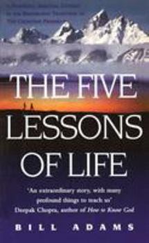 Paperback The Five Lessons of Life: A Powerful Spiritual Odyssey Book
