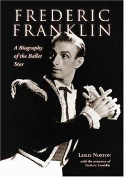 Paperback Frederic Franklin: A Biography of the Ballet Star Book