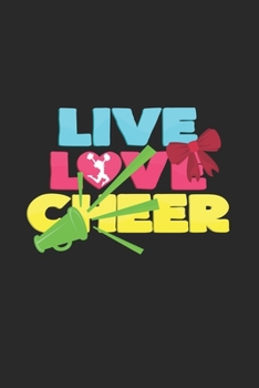Paperback Live love cheer: 6x9 Cheerleading - blank with numbers paper - notebook - notes Book