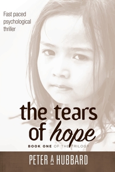 Paperback The Tears of Hope: Book One of the Trilogy Book