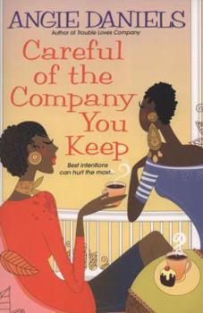 Careful of the Company You Keep - Book #3 of the Company Series