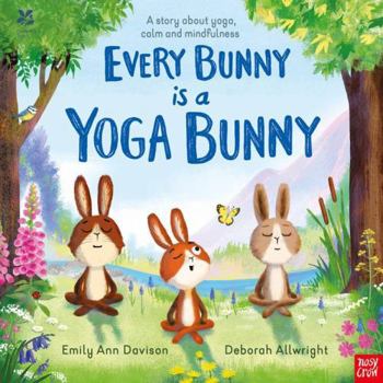 Hardcover National Trust: Every Bunny is a Yoga Bunny: A story about yoga, calm and mindfulness Book