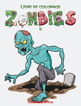 Paperback Livre de coloriage Zombies 2 [French] Book