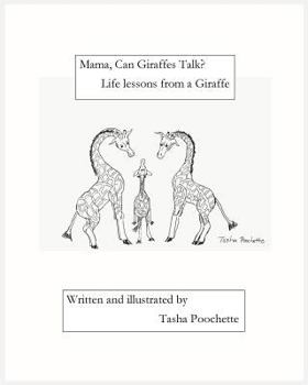 Paperback Mama, Can Giraffes Talk? Life lessons from a Giraffe Book