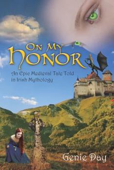 Paperback On My Honor: An Epic Medieval Tale Told in Irish Mythology Book